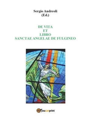 cover image of De Vita et Libro Sanctae Angelae de Fulgineo